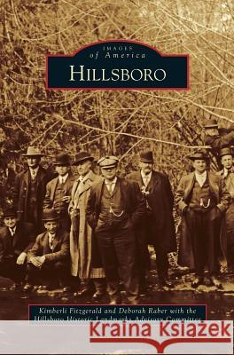 Hillsboro Kimberli Fitzgerald Deborah Raber 9781531647131 Arcadia Library Editions - książka