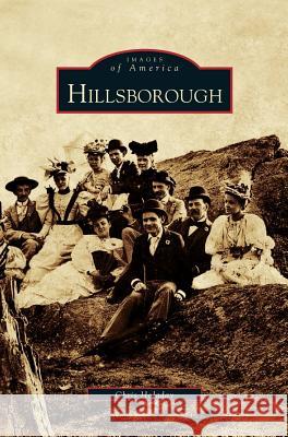 Hillsborough Chris Holaday 9781531609900 Arcadia Publishing Library Editions - książka