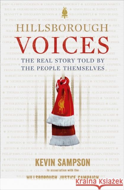 Hillsborough Voices: The Real Story Told by the People Themselves Hillsborough Justice Campaign  9780091958206 Ebury Publishing - książka