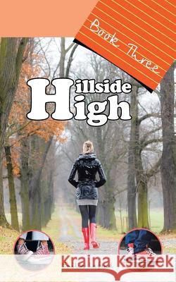 Hillside High: Book Three LaFond, Emilia 9781481712521 Authorhouse - książka