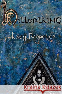 Hillwalking Katy Ridnouer 9781463768270 Createspace - książka