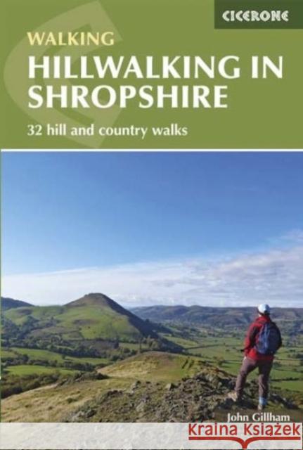 Hillwalking in Shropshire: 32 hill and country walks Gillham, John 9781852848071 Cicerone Press - książka
