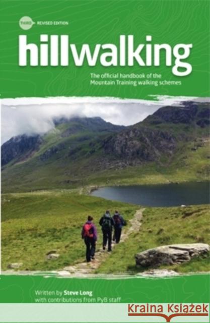 Hillwalking: The Official Handbook of the Mountain Training Walking Schemes Steve Long 9780954151195 Mountain Training - książka