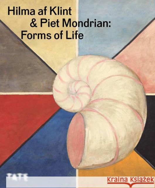 Hilma af Klint & Piet Mondrian: Forms of Life  9781849768443 Tate Publishing - książka
