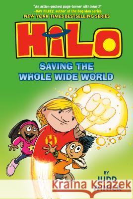 Hilo: Saving the Whole Wide World Judd Winick 9780385386234 Random House Books for Young Readers - książka