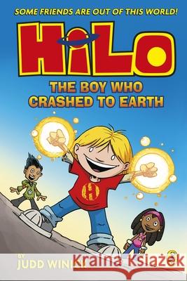 Hilo: The Boy Who Crashed to Earth (Hilo Book 1) Judd Winick 9780241706442 Penguin Random House Children's UK - książka
