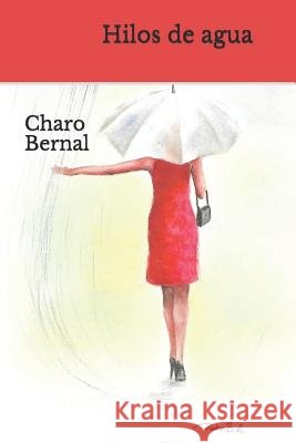 Hilos de Agua Charo Bernal 9781099564253 Independently Published - książka