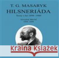 Hilsneriáda Tomáš Garrigue Masaryk 9788086142630 Masarykův ústav AV ČR - książka