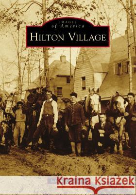 Hilton Village John V. Quarstein 9781467127967 Arcadia Publishing (SC) - książka