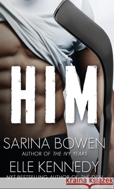 Him Sarina Bowen, Elle Kennedy 9781942444879 Tuxbury Publishing LLC - książka