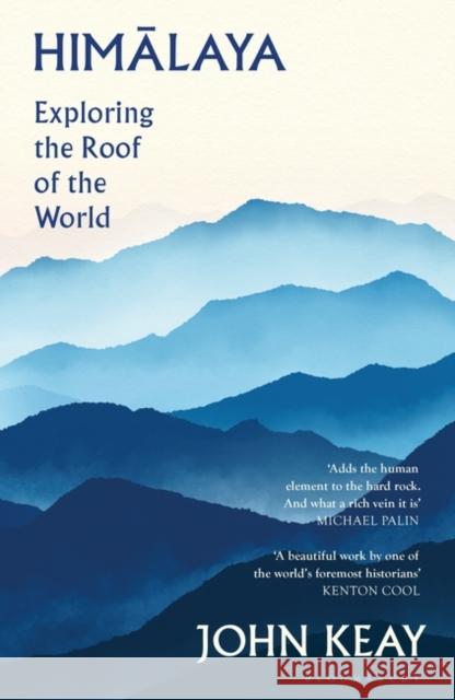 Himalaya: Exploring the Roof of the World John Keay 9781408891155 Bloomsbury Publishing PLC - książka