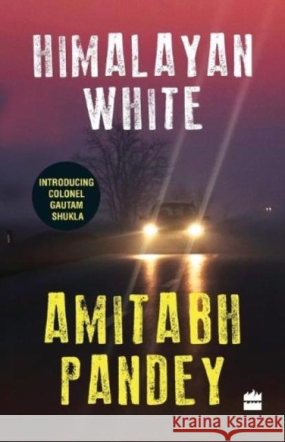 Himalayan White Amitabh Pandey   9789351778516 HarperCollins India - książka