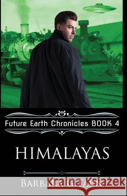 Himalayas (Future Earth Chronicles Book 4) Barbara G 9781097537211 Independently Published - książka