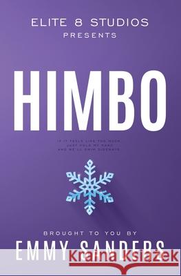 Himbo (Elite 8 Studios Book 4): Alternate Cover Emmy Sanders 9781967130030 Emmy Sanders - książka