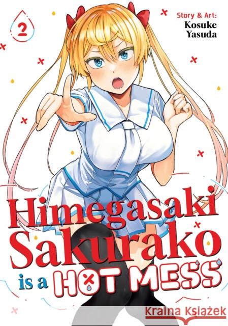 Himegasaki Sakurako Is a Hot Mess Vol. 2 Kosuke Yasuda 9798893737271 Seven Seas Entertainment, LLC - książka