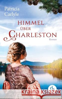 Himmel über Charleston Carlyle, Patricia 9783968174334 DP Verlag - książka