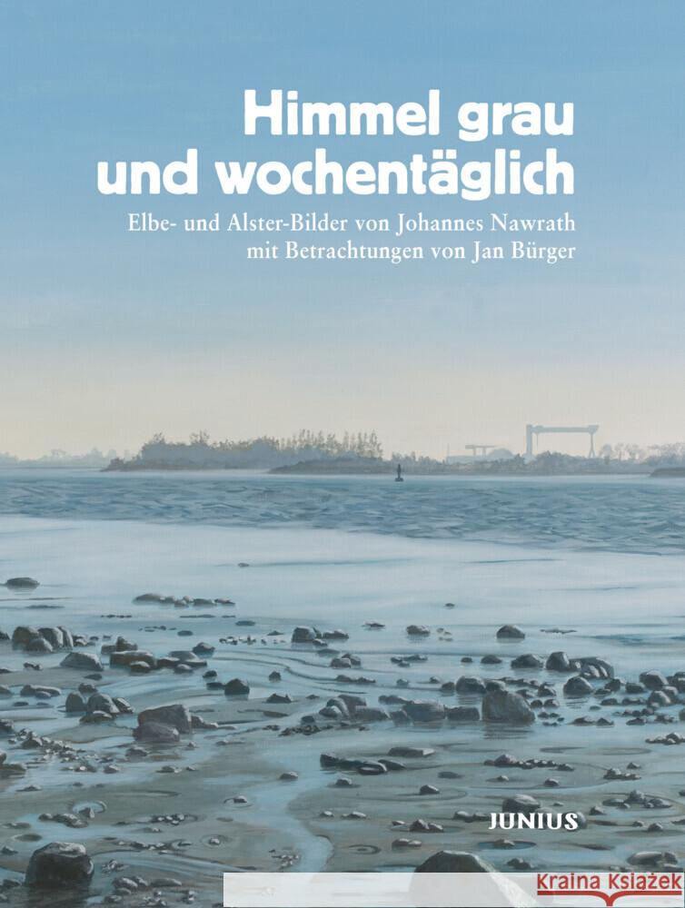 Himmel grau und wochentäglich Bürger, Jan 9783960605713 Junius Verlag - książka