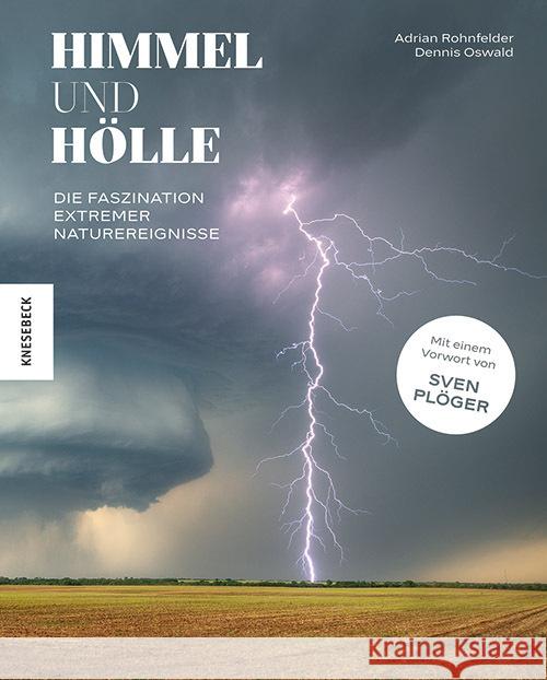 Himmel und Hölle Oswald, Dennis, Rohnfelder, Adrian 9783957287144 Knesebeck - książka