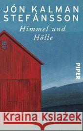 Himmel und Hölle : Roman Stefánsson, Jón K. 9783492258326 Piper - książka