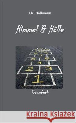 Himmel und Hölle: Traumbuch Hollmann, J. R. 9783740746711 Twentysix - książka
