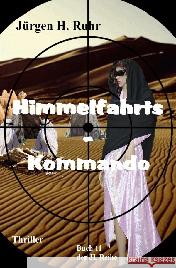 Himmelfahrts - Kommando Ruhr, Jürgen H. 9783757512095 epubli - książka