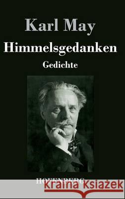 Himmelsgedanken: Gedichte Karl May 9783843041799 Hofenberg - książka