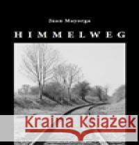 Himmelweg Juan Mayorga 9788087127766 L. Marek - książka