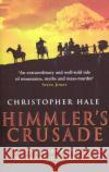 Himmler's Crusade Christopher Hale 9780553824278 Transworld Publishers Ltd