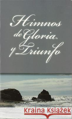 Himnos de Gloria Y Triunfo Vida 9780829705690 Vida Publishers - książka