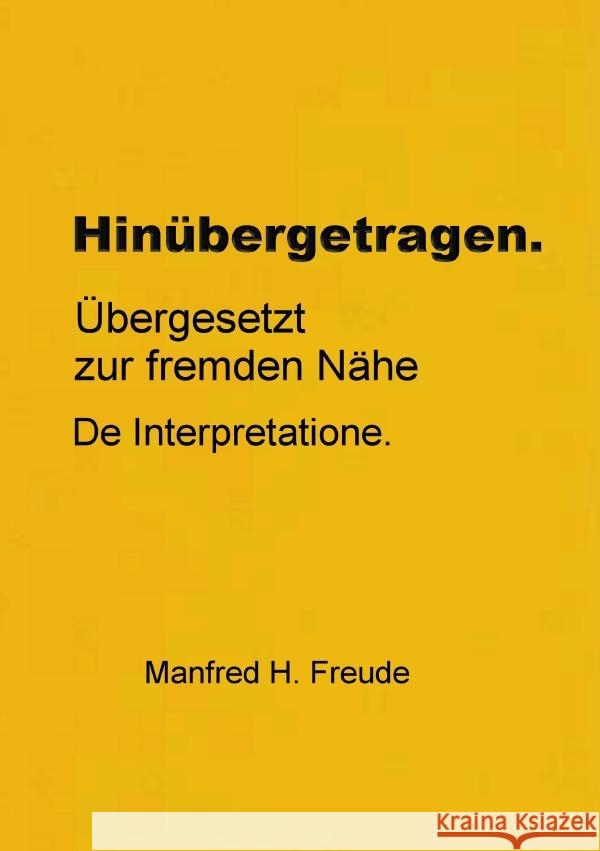 Hinübergetragen Freude, Manfred H. 9783752989564 epubli - książka