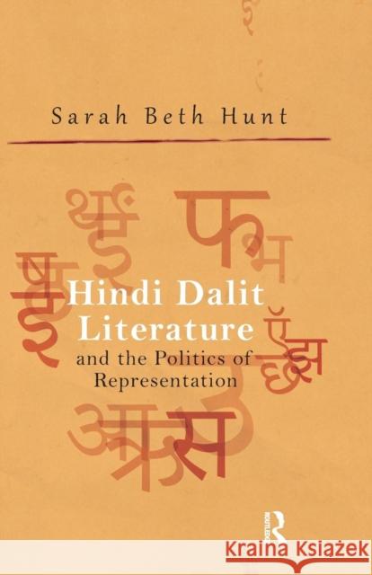 Hindi Dalit Literature and the Politics of Representation Sarah Beth Hunt   9781138660229 Taylor and Francis - książka