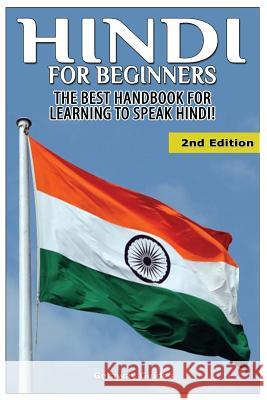 Hindi For Beginners: The Best Handbook for Learning to Speak Hindi Guides, Getaway 9781511772716 Createspace - książka