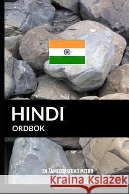Hindi ordbok: En ämnesbaserad metod Pinhok Languages 9781986433501 Createspace Independent Publishing Platform - książka