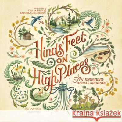 Hinds' Feet on High Places: An Engaging Visual Journey Hannah Hurnard Jill DeHaan Rachel McNaughton 9781496424679 Tyndale House Publishers - książka