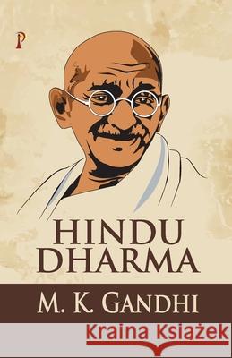 Hindu Dharma M. K. Gandhi 9789388720939 Pharos Books - książka