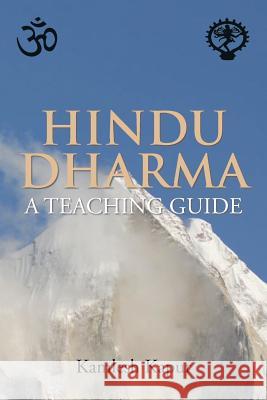 Hindu Dharma - A Teaching Guide Kamlesh Kapur 9781483645575 Xlibris Corporation - książka