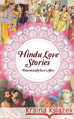 Hindu Love Stories: Dharmically Ever After Banerjee, Aditi 9798403575744 Independently published - książka