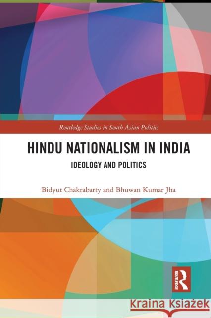 Hindu Nationalism in India: Ideology and Politics Bhuwan Jha 9781032084459 Routledge - książka