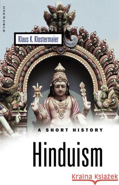 Hinduism: A Short History Klostermaier, Klaus K. 9781851682133  - książka