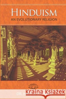 Hinduism: An Evolutionary Religion Dr Hiro Badlani 9781986981651 Createspace Independent Publishing Platform - książka