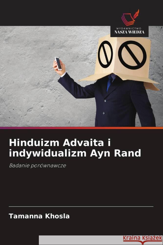 Hinduizm Advaita i indywidualizm Ayn Rand Khosla, Tamanna 9786203480085 Wydawnictwo Nasza Wiedza - książka