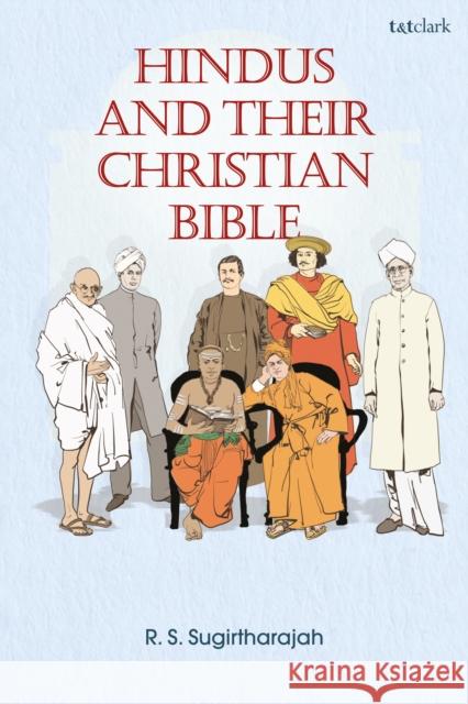 Hindus and Their Christian Bible Professor R. S. (University of Birmingham, UK) Sugirtharajah 9780567711533 Bloomsbury Publishing PLC - książka