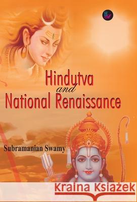 Hindutva and National Renaissance Subramanian Swamy 9788124115275 Har-Anand Publications Pvt Ltd - książka
