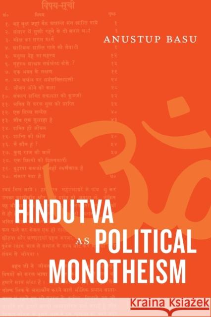 Hindutva as Political Monotheism Anustup Basu 9781478010944 Duke University Press - książka