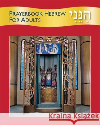 Hineni: Prayerbook Hebrew for Adults Behrman House 9780874417890 Behrman House Publishing - książka