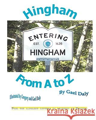 Hingham from A to Z Gael Daly 9780982585412 Converpage - książka