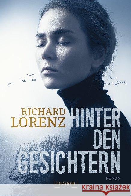 Hinter den Gesichtern : Roman Lorenz, Richard 9783958354388 Luzifer - książka