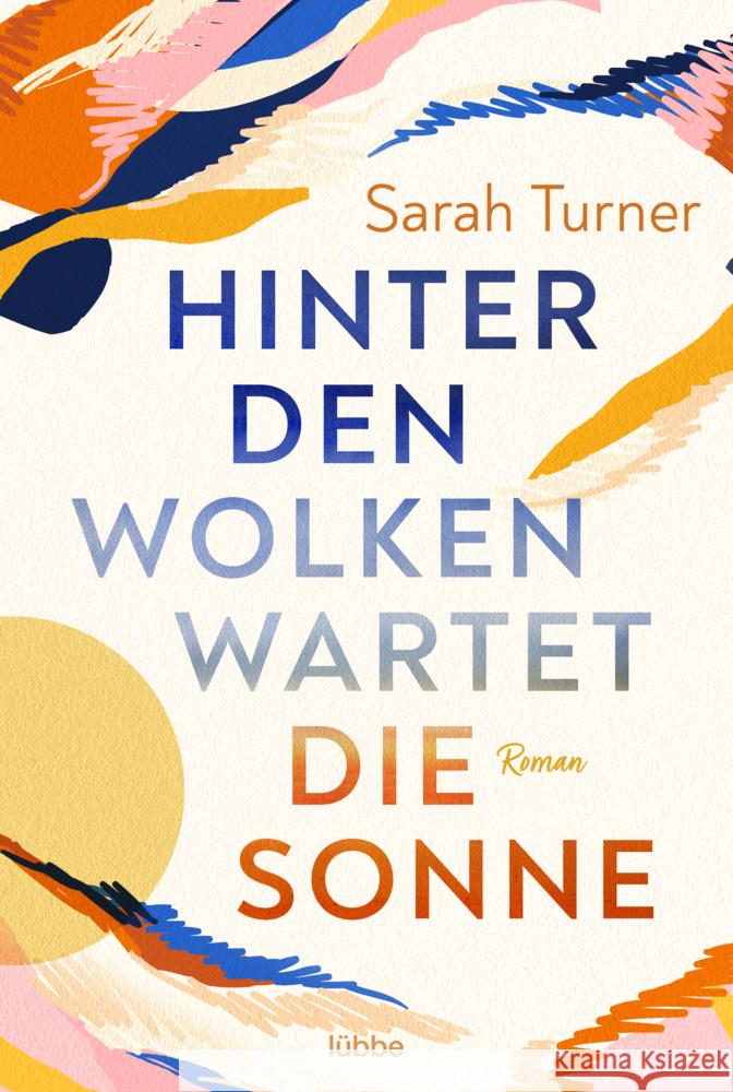 Hinter den Wolken wartet die Sonne Turner, Sarah 9783404189533 Bastei Lübbe - książka