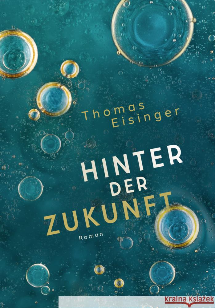 Hinter der Zukunft Eisinger, Thomas 9783969668610 Nova MD - książka