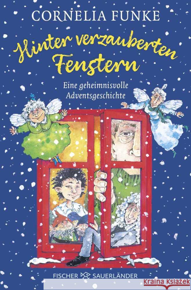 Hinter verzauberten Fenstern Funke, Cornelia 9783733509163 Fischer Sauerländer Verlag - książka